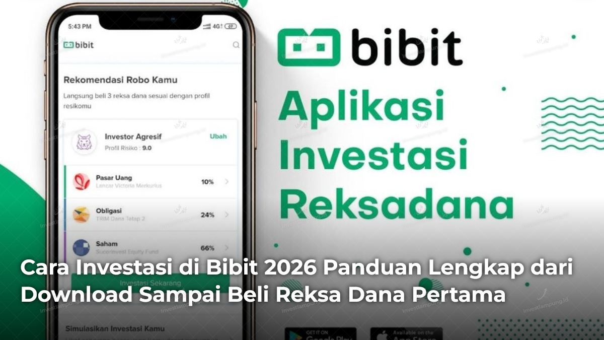 Cara Investasi di Bibit 2026, Panduan Lengkap dari Download Sampai Beli Reksa Dana Pertama