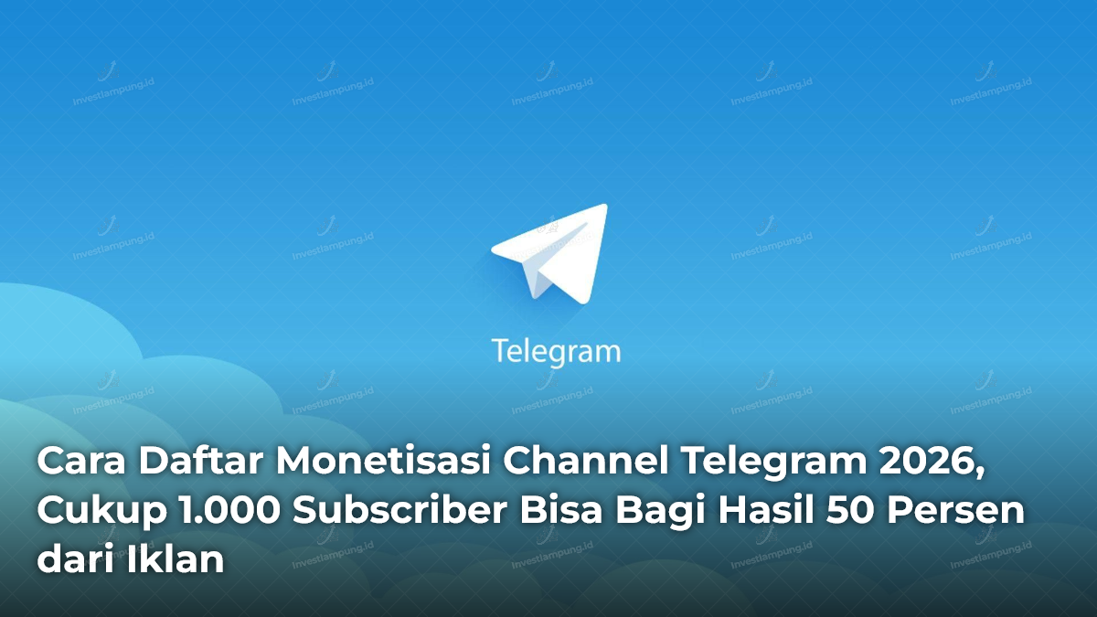 cara-daftar-monetisasi-channel-telegram-2026-cukup-1000-subscriber-bisa-bagi-hasil-50-persen-dari-iklan